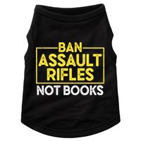 Ban Assault Rifles Not Books Doggie Tank