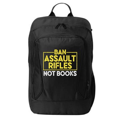 Ban Assault Rifles Not Books City Backpack