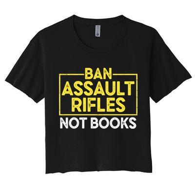 Ban Assault Rifles Not Books Crop Top