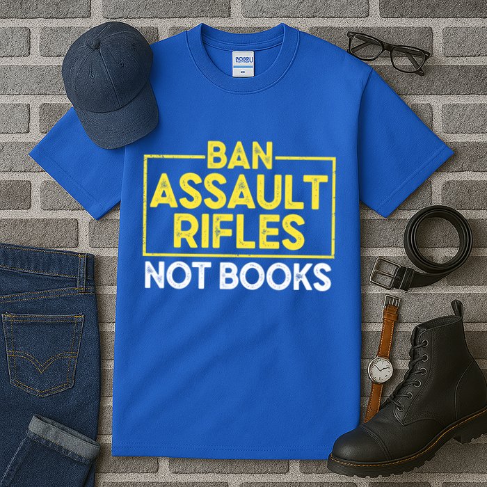 Ban Assault Rifles Not Books Tall T-Shirt