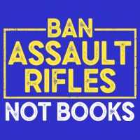 Ban Assault Rifles Not Books Button