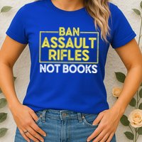 Ban Assault Rifles Not Books Womens T-Shirt
