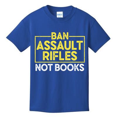 Ban Assault Rifles Not Books Kids T-Shirt