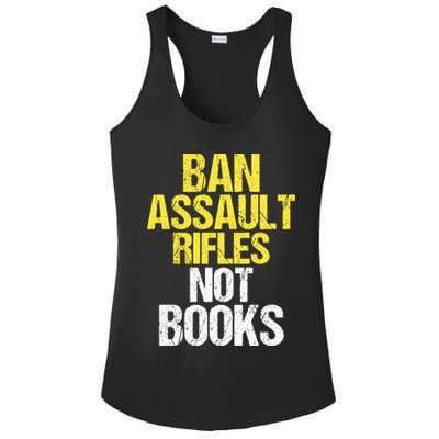 Ban Assault Rifles Not Books Ladies PosiCharge Competitor Racerback Tank