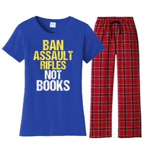 Ban Assault Rifles Not Books Women's Flannel Pajama Set