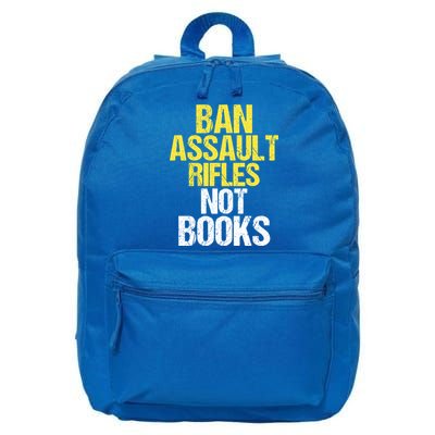 Ban Assault Rifles Not Books 16 in Basic Backpack