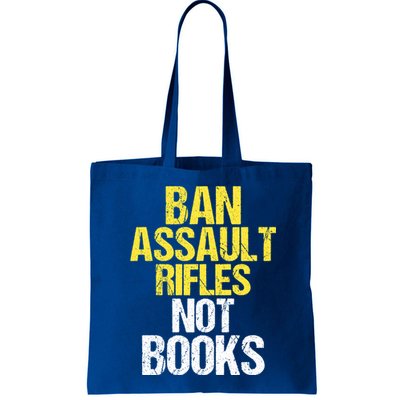 Ban Assault Rifles Not Books Bag