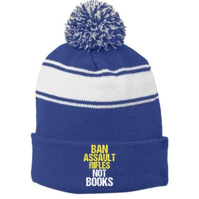 Ban Assault Rifles Not Books Stripe Pom Pom Beanie