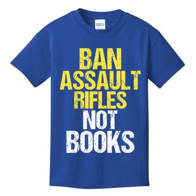 Ban Assault Rifles Not Books Kids T-Shirt