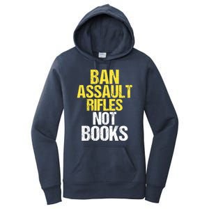 Ban Assault Rifles Not Books Women's Pullover Hoodie