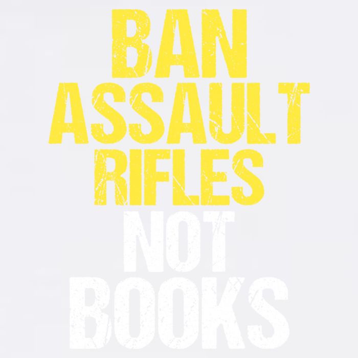 Ban Assault Rifles Not Books Garment-Dyed Sweatshirt