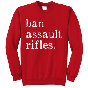 Ban Assault Rifles Sweatshirt