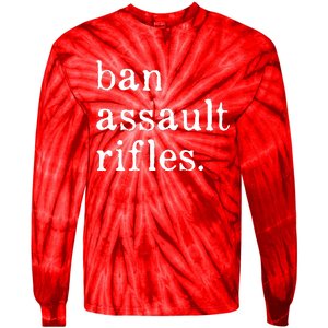 Ban Assault Rifles Tie-Dye Long Sleeve Shirt