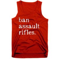 Ban Assault Rifles Tank Top