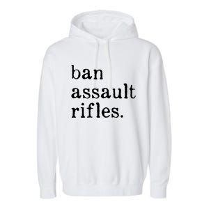 Ban Assault Rifles Garment-Dyed Fleece Hoodie