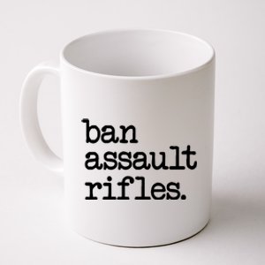 Ban Assault Rifles Coffee Mug