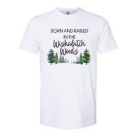 Born And Raised In The Wishabitch Woods Softstyle CVC T-Shirt