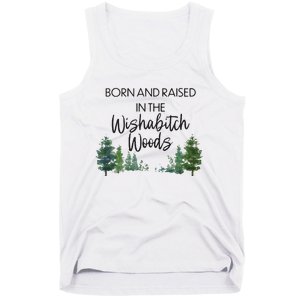 Born And Raised In The Wishabitch Woods Tank Top