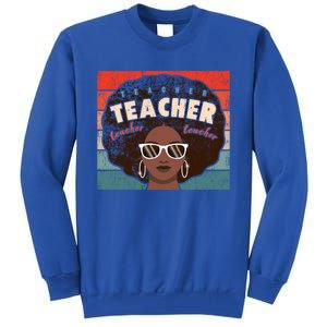 Black Afro Retro Black History Month Teacher Funny Gift Tall Sweatshirt