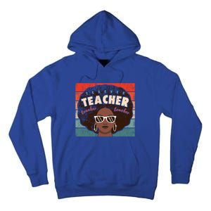 Black Afro Retro Black History Month Teacher Funny Gift Tall Hoodie