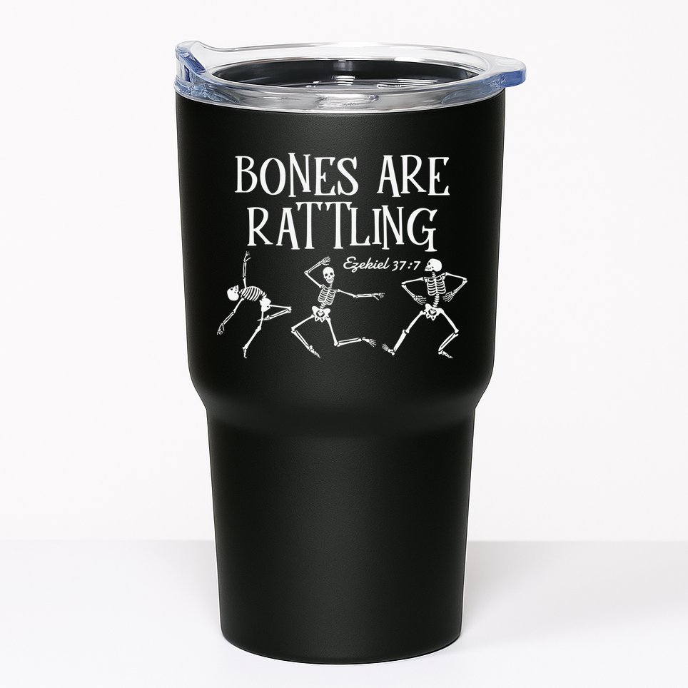 Bones Are Rattling Ezekiel 377 Funny Skeleton Halloween Tumbler