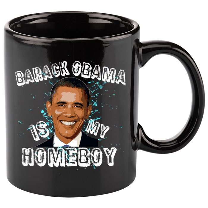 Barack Obama Is My Home boy 11oz C Handle Ceramic Mug