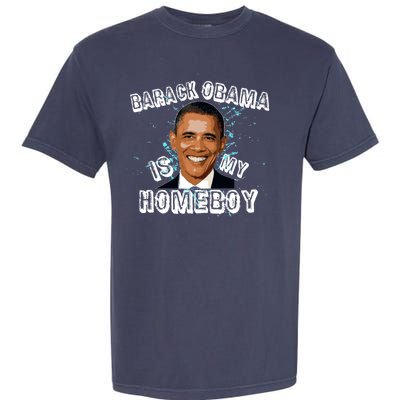 Barack Obama Is My Home boy Garment-Dyed Heavyweight T-Shirt