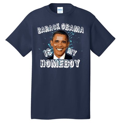 Barack Obama Is My Home boy Tall T-Shirt