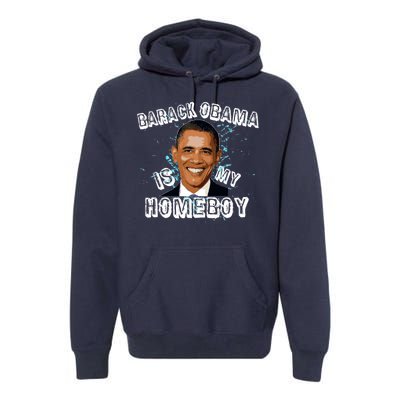 Barack Obama Is My Home boy Premium Hoodie