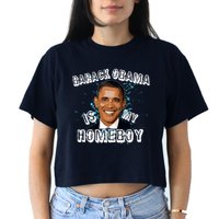 Barack Obama Is My Home boy Women's Crop Top Tee