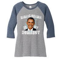 Barack Obama Is My Home boy Women's Tri-Blend 3/4-Sleeve Raglan Shirt