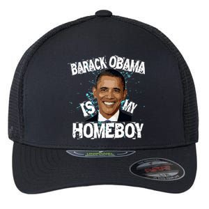 Barack Obama Is My Homeboy Flexfit Unipanel Trucker Cap