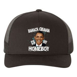 Barack Obama Is My Homeboy Yupoong Adult 5-Panel Trucker Hat