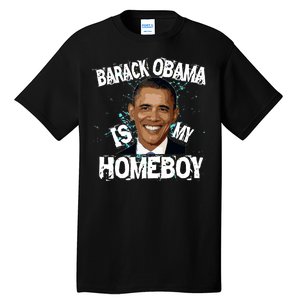 Barack Obama Is My Homeboy Tall T-Shirt