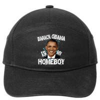 Barack Obama Is My Homeboy 7-Panel Snapback Hat