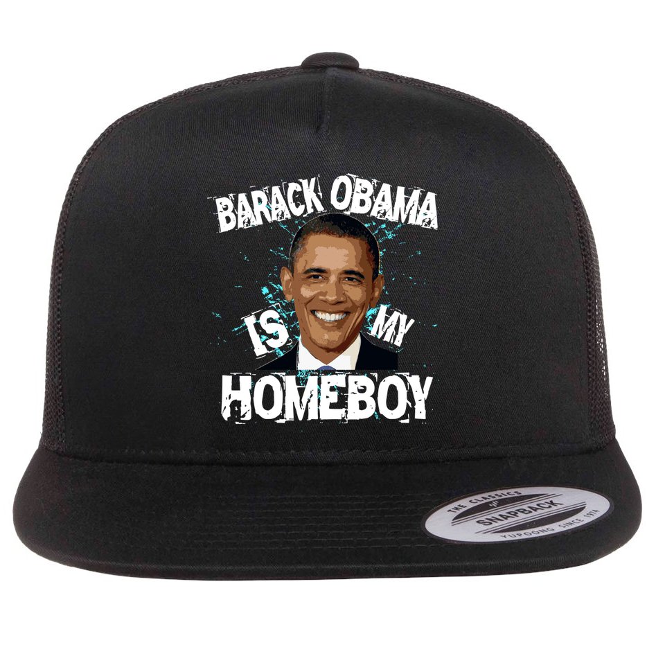 Barack Obama Is My Homeboy Flat Bill Trucker Hat