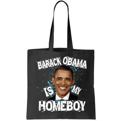 Barack Obama Is My Homeboy Bag