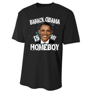 Barack Obama Is My Homeboy Performance Sprint T-Shirt