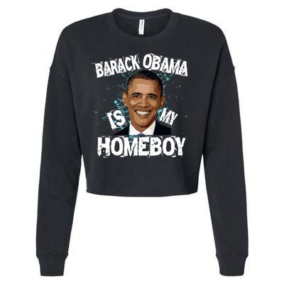 Barack Obama Is My Homeboy Cropped Pullover Crew