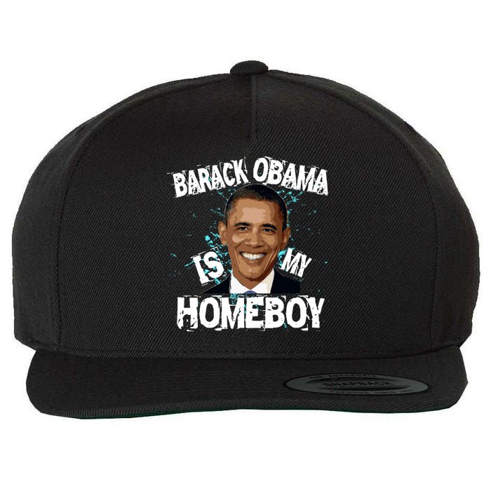 Barack Obama Is My Homeboy Wool Snapback Cap