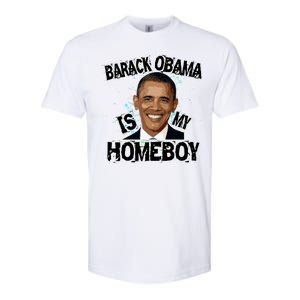 Barack Obama Is My Homeboy Softstyle CVC T-Shirt