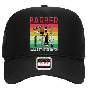 Barber I Will Be There For You High Crown Mesh Back Trucker Hat