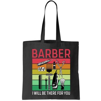 Barber I Will Be There For You Bag