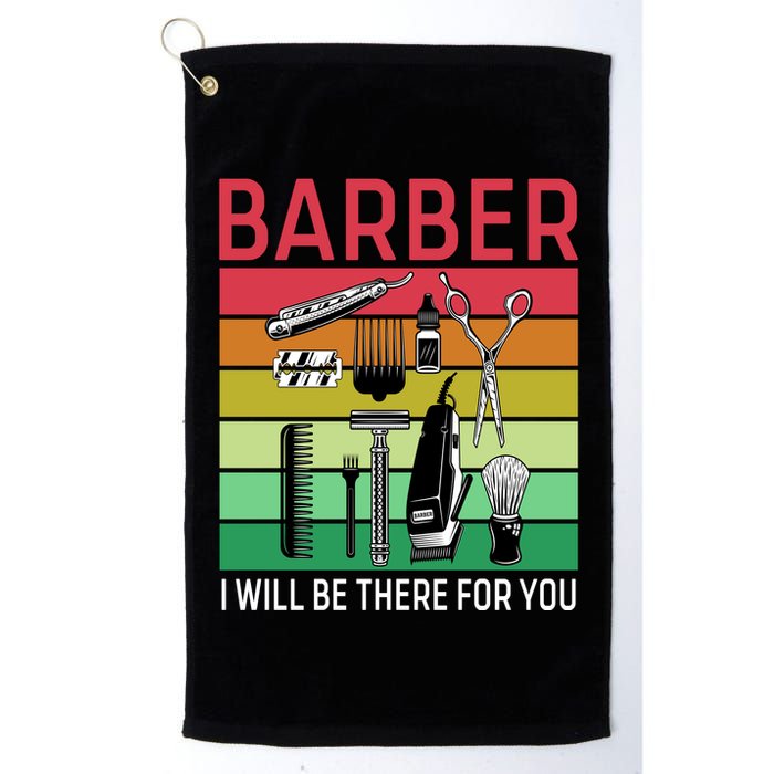 Barber I Will Be There For You Golf Towel