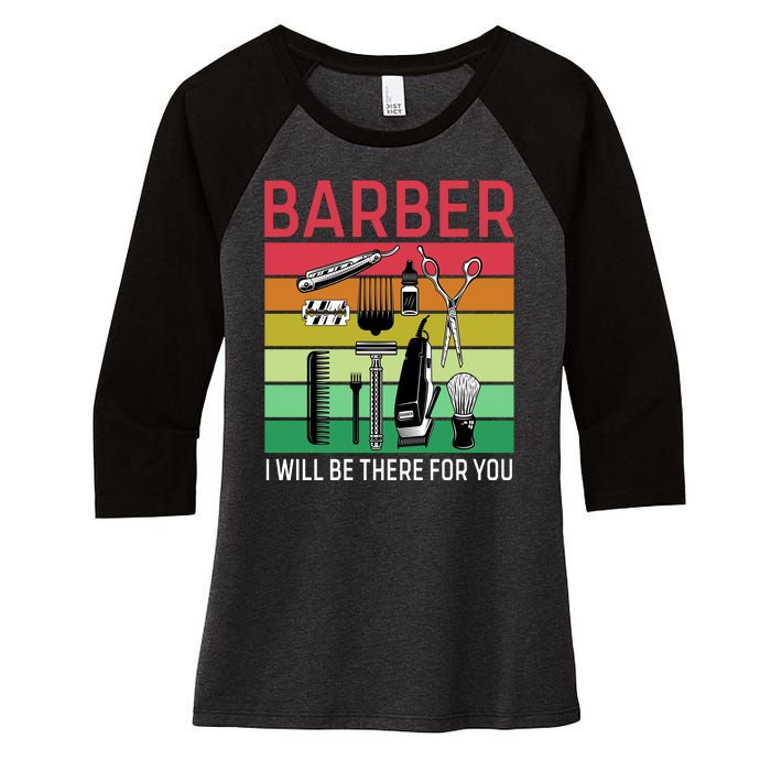 Barber I Will Be There For You Women's Tri-Blend 3/4-Sleeve Raglan Shirt