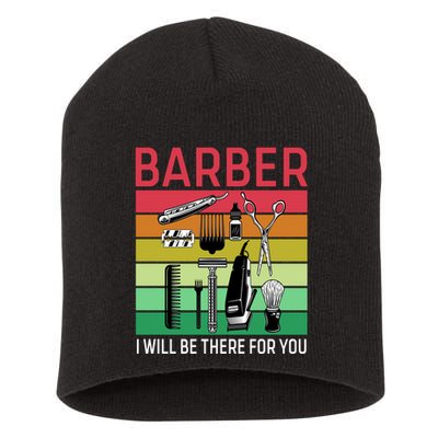 Barber I Will Be There For You Short Acrylic Beanie