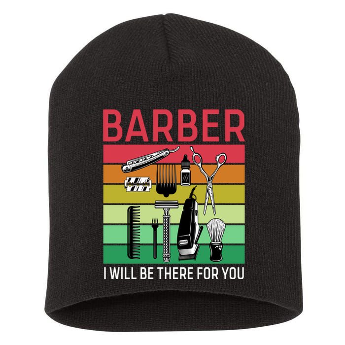 Barber I Will Be There For You Short Acrylic Beanie