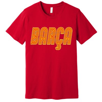 Barcelona Soccer Spain Barca Futbol Premium T-Shirt