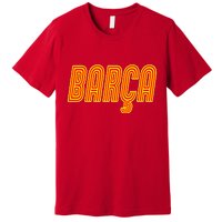 Barcelona Soccer Spain Barca Futbol Premium T-Shirt