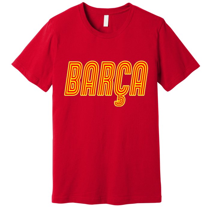 Barcelona Soccer Spain Barca Futbol Premium T-Shirt